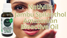 Load image into Gallery viewer, NativilisNativilis Jambu Spilanthol Amazonian Bioactive Oil - Spilanthes Acmella Oleracea Extract - 100% Natural and Pure Botox Alternative - Relax facial muscles reduce wrinkles and fine lines improve skin firmness antioxidant properties Copaiba - 30 m