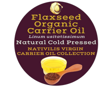 Load image into Gallery viewer, Nativilis Organic Flaxseed Carrier Oil (Linum usitatissimum) - linseed oil - Hair, Face & Skin - Natural Cold Pressed - High in Omega-3 - Improves Skin Smoothness – Moisturizes Dry Skin - Copaiba