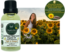 Load image into Gallery viewer, Nativilis Organic Sunflower Seed Carrier Oil (Helianthus annuus) Omega 6 Hair, Face & Skin - Natural Cold Pressed - Non-comedogenic - Promotes Moisture Retention in Skin and Hair Acne-Prone – Copaiba