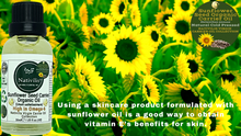 Load image into Gallery viewer, Nativilis Organic Sunflower Seed Carrier Oil (Helianthus annuus) Omega 6 Hair, Face & Skin - Natural Cold Pressed - Non-comedogenic - Promotes Moisture Retention in Skin and Hair Acne-Prone – Copaiba