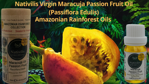 Nativilis Virgin Maracuja Passion Fruit Oil - (Passiflora Edulis) - Amazonian Rainforest Collection High Concentration Omega 6 - Sebum Regulating Properties Soothing on Skin Scalp - Copaiba Benefits