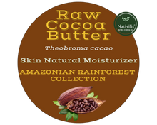 Load image into Gallery viewer, Products Nativilis Amazonian Cocoa Butter Raw (Theobroma cacao) Skin Natural Moisturizer Replenishing skin&#39;s moisture protecting your skin improving elasticity – Copaiba properties
